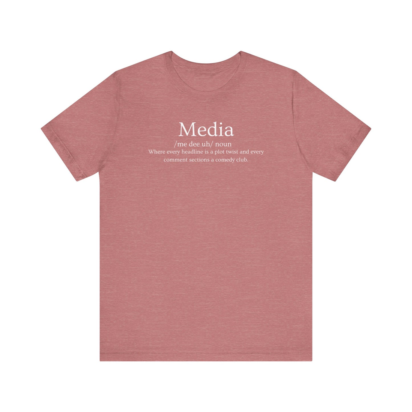 Media Definition T-Shirt