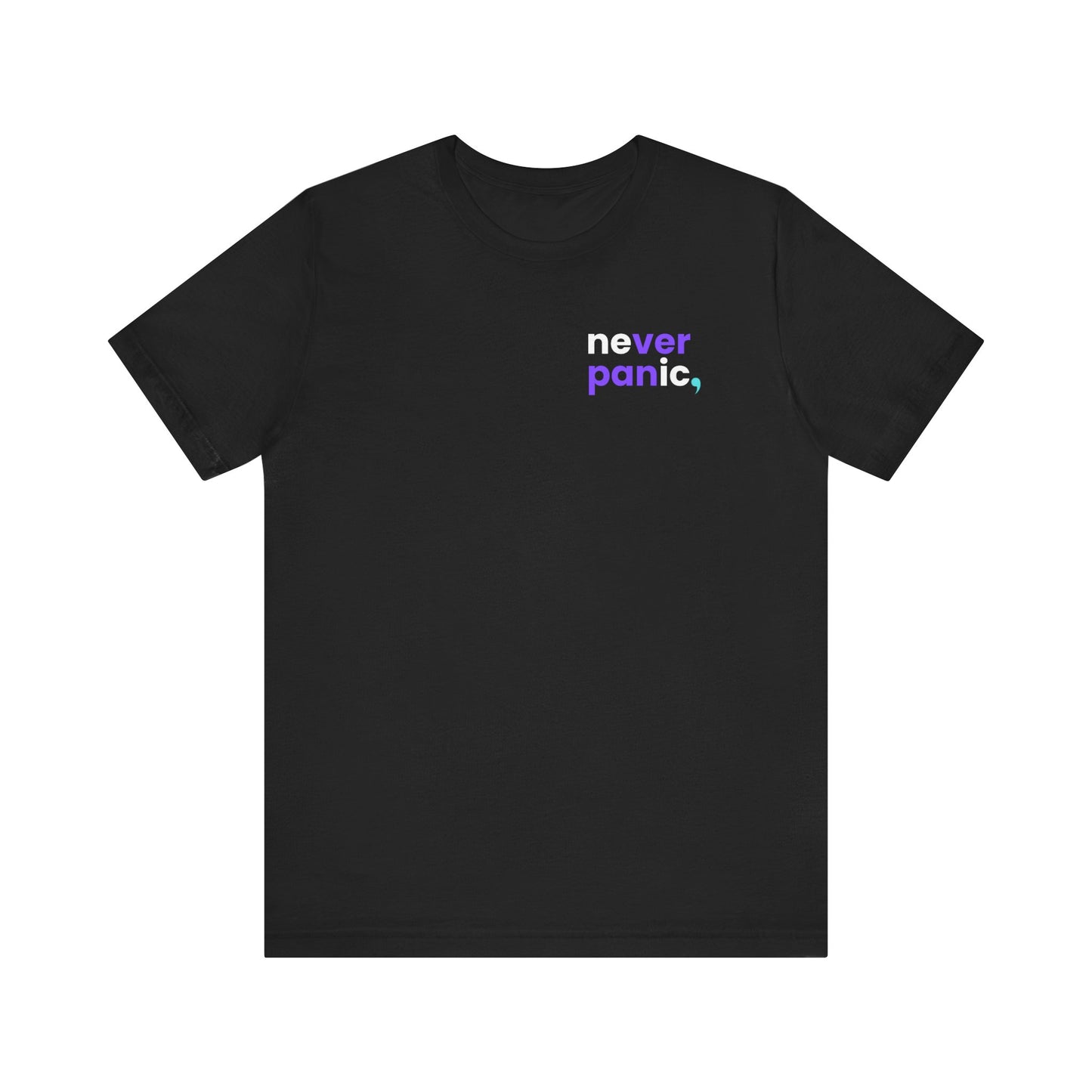 Never Panic T-Shirt