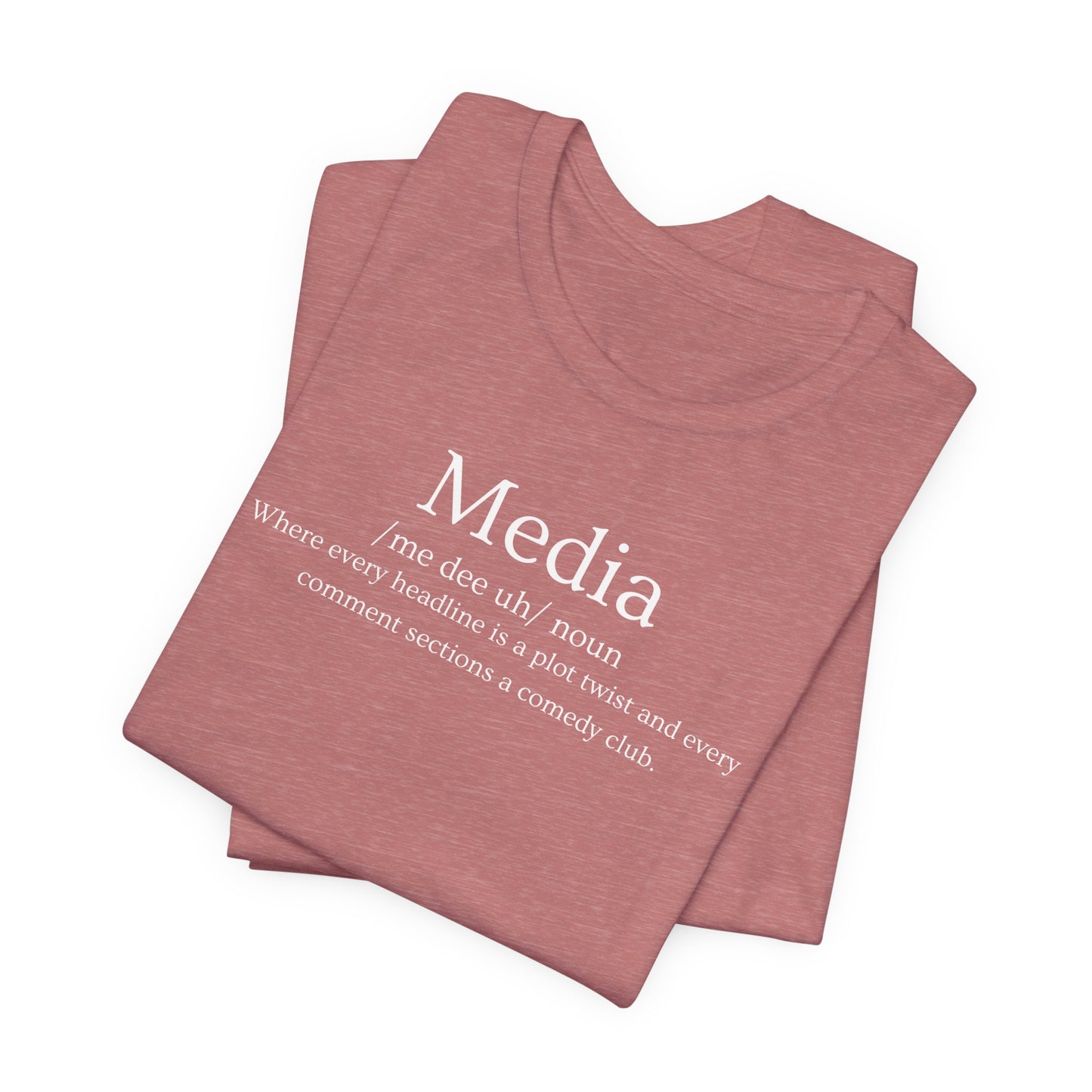 Media Definition T-Shirt