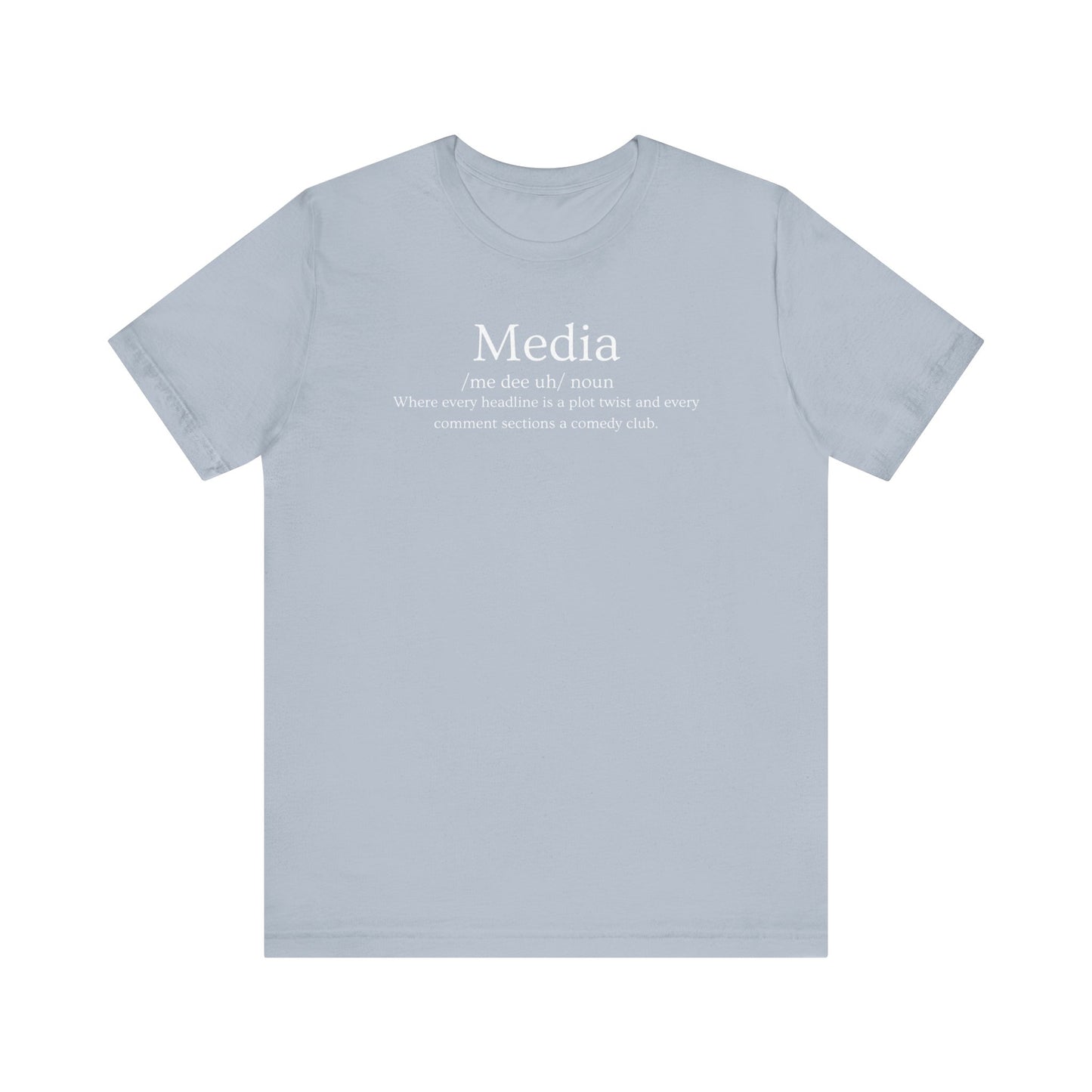 Media Definition T-Shirt